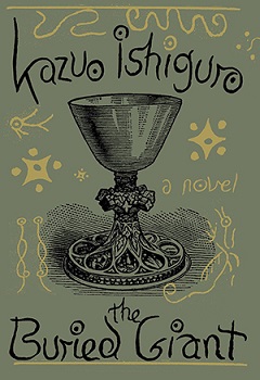 Buy 'The Buried Giant: a novel' (2015) by Kazuo Ishiguro