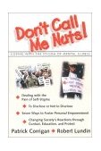 Buy 'Don't Call Me Nuts: Coping with the Stigma of Mental Illness'