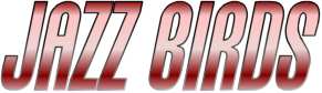 Jazz Bird's Home Page - www.jazzbirds.com