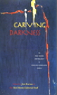 Buy 'Carving Darkness' (2012) edited by Jim Kacian and the Red Moon Editorial Staff